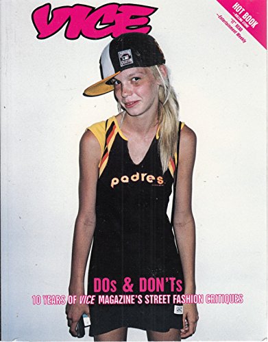 Vice Dos and Don'ts: 10 Years of VICE Magazine's Street Fashion Critiques