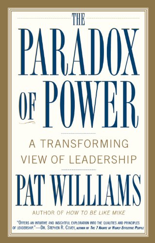 Beispielbild fr The Paradox of Power: A Transforming View of Leadership zum Verkauf von BooksRun