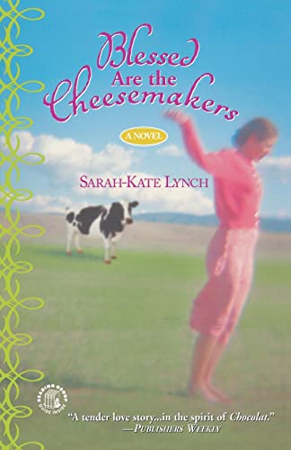 Imagen de archivo de Blessed Are the Cheesemakers a la venta por SecondSale