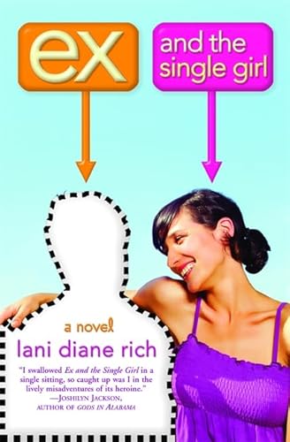 Ex and the Single Girl (9780446693073) by Lani Diane Rich
