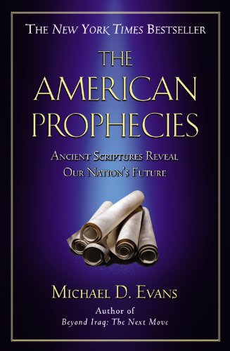 Stock image for The American Prophecies: Ancient Scriptures Reveal Our Nation's Future for sale by SecondSale