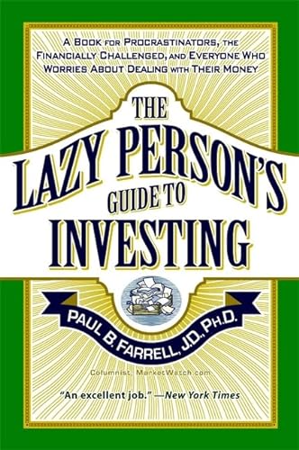 Stock image for The Lazy Person's Guide to Investing: A Book for Procrastinators, the Financially Challenged, and Everyone Who Worries About Dealing with Their Money for sale by SecondSale