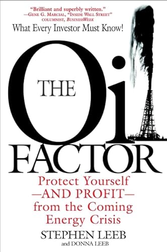 Beispielbild fr The Oil Factor: Protect Yourself and Profit from the Coming EnergyCrisis zum Verkauf von BooksRun