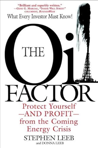 9780446694063: The Oil Factor: Protect Yourself and Profit from the Coming EnergyCrisis