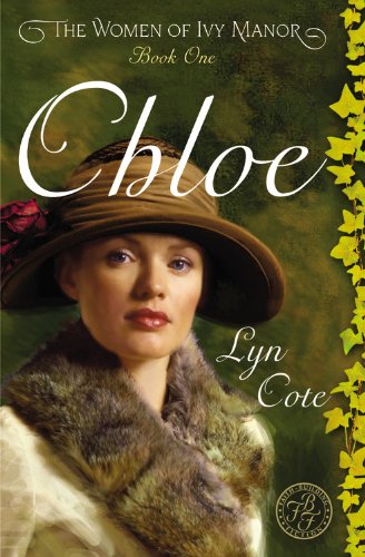 Imagen de archivo de Chloe (The Women of Ivy Manor Series: Book I) a la venta por Gulf Coast Books