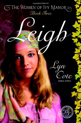 Stock image for Leigh (Women of Ivy Manor Series #3) for sale by SecondSale