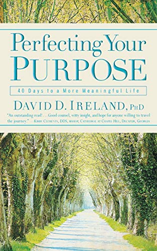 Imagen de archivo de Perfecting Your Purpose: 40 Days to a More Meaningful Life a la venta por WorldofBooks