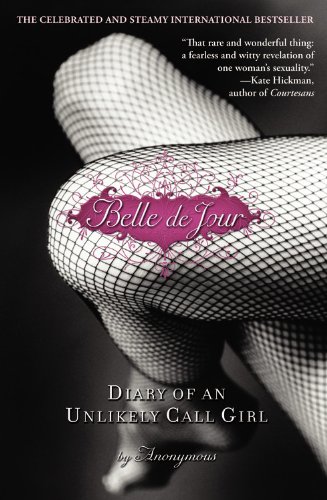 9780446694506: Belle de Jour: Diary of an Unlikely Call Girl