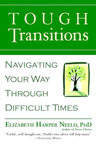 9780446694551: Tough Transitions: Navigating Your Way Through Difficult Times