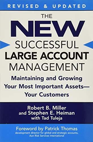 Beispielbild fr The New Successful Large Account Management: Maintaining and Growing Your Most Important Assets -- Your Customers zum Verkauf von SecondSale