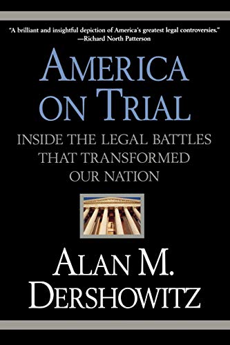 Stock image for America on Trial : Inside the Legal Battles That Transformed Our Nation for sale by Better World Books