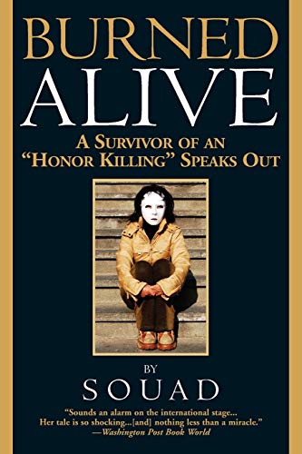 BURNED ALIVE : A SURVIVOR OF AN HONOR K