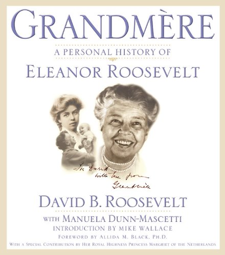 Beispielbild fr Grandm�re: A Personal History of Eleanor Roosevelt zum Verkauf von Wonder Book