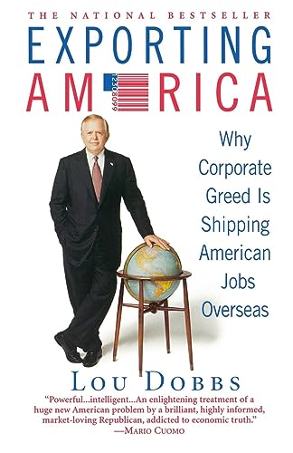 Beispielbild fr Exporting America: Why Corporate Greed Is Shipping American Jobs Overseas zum Verkauf von SecondSale