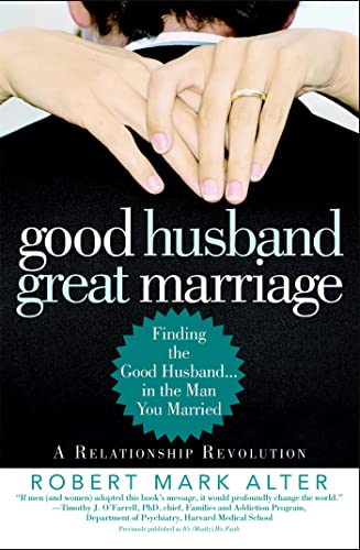 Stock image for Good Husband, Great Marriage: Finding the Good Husband.in the Man You Married for sale by ThriftBooks-Atlanta