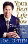 Stock image for Your Best Life Now : 7 Steps to Living at Your Full Potential for sale by Better World Books