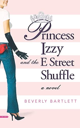 Stock image for Princess Izzy and the E Street Shuffle for sale by SecondSale