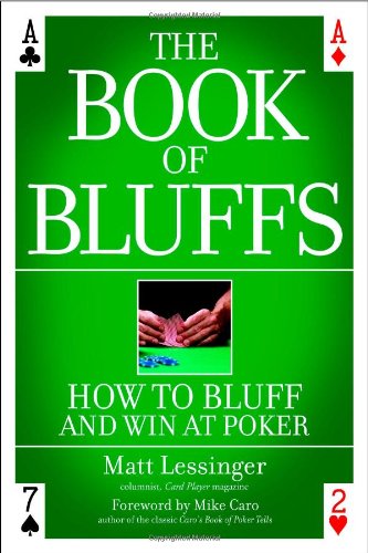 9780446695626: The Book of Bluffs: How to Bluff and Win at Poker