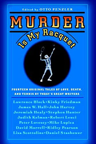 Beispielbild fr Murder Is My Racquet : Fourteen Original Tales of Love, Death, and Tennis by Today's Great Writers zum Verkauf von Better World Books