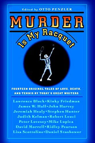 9780446695886: Murder Is My Racquet: Fourteen Original Tales of Love, Death, and Tennis by Today's Great Writers