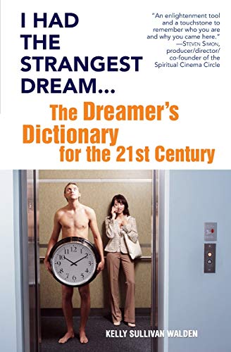 Imagen de archivo de I Had the Strangest Dream.: The Dreamer's Dictionary for the 21st Century a la venta por SecondSale