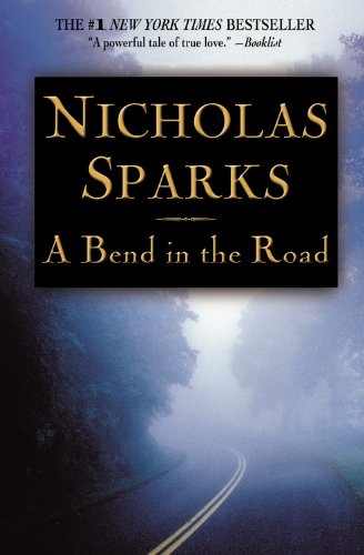 A Bend in the Road (9780446696135) by Nicholas Sparks