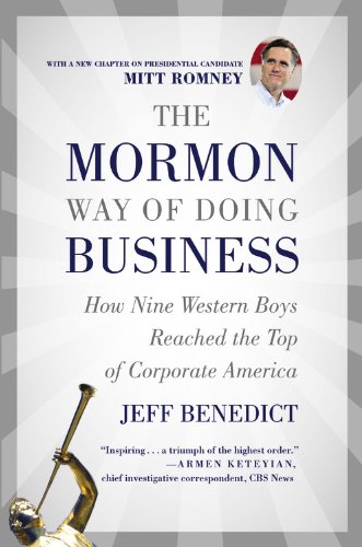 Imagen de archivo de The Mormon Way of Doing Business: How Eight Western Boys Reached the Top of Corporate America a la venta por Wonder Book