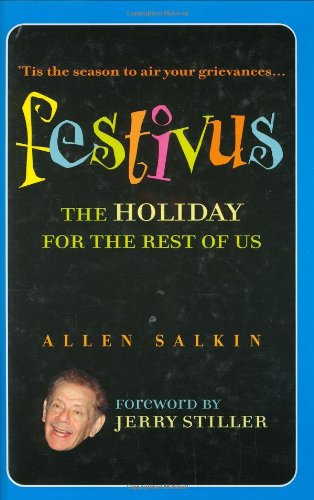 Imagen de archivo de Festivus: The Holiday for the Rest of Us a la venta por Your Online Bookstore