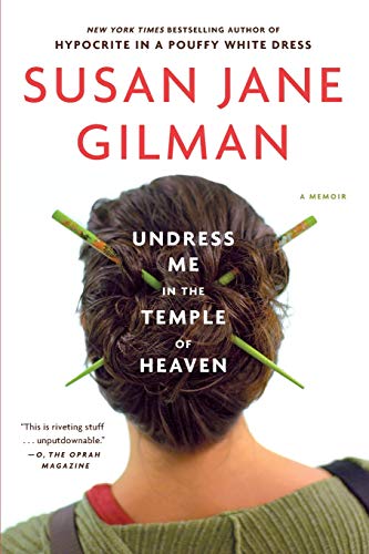 Undress Me in the Temple of Heaven (9780446696937) by Gilman, Susan Jane