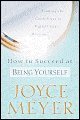 Stock image for How to Succeed At Being Yourself: Finding the Confidence to Fulfill Your Destiny for sale by SecondSale