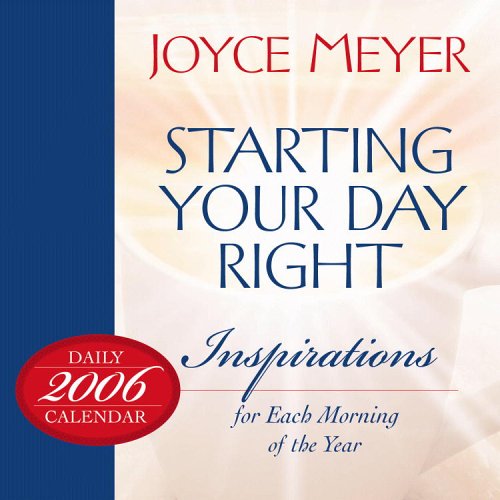 Imagen de archivo de Starting Your Day Right 2006 Daily Calendar: Inspirations for Each Morning of the Year a la venta por BookShop4U