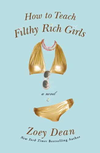 Beispielbild fr How to Teach Filthy Rich Girls zum Verkauf von BooksRun