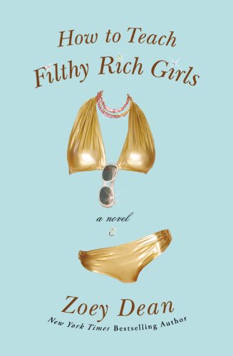 Imagen de archivo de How to Teach Filthy Rich Girls a la venta por SecondSale