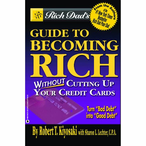 Imagen de archivo de Rich Dad's Guide to Becoming Rich.Without Cutting Up Your Credit Cards a la venta por SecondSale