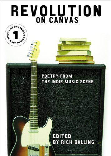 Stock image for Revolution on Canvas: Poetry from the Indie Music Scene (Volume 1) for sale by Bookmarc's
