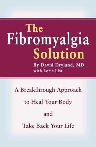 Stock image for The Fibromyalgia Solution: A Breakthrough Approach to Heal Your Body and Take Back Your Life for sale by Gulf Coast Books