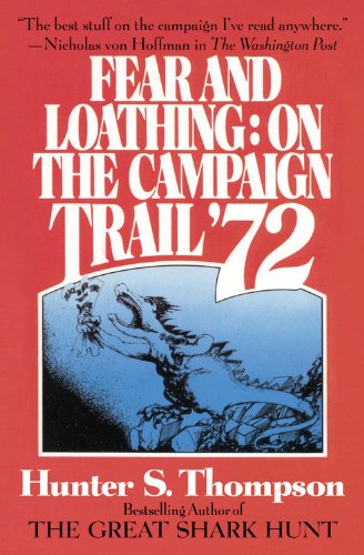9780446698221: Fear and Loathing: On the Campaign Trail '72