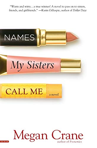 Names My Sisters Call Me (9780446698566) by Crane, Megan