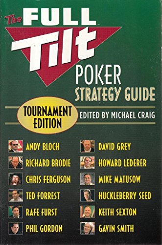 Beispielbild fr The Full Tilt Poker Strategy Guide : Tournament Edition zum Verkauf von Better World Books