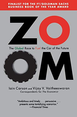 Beispielbild fr ZOOM: The Global Race to Fuel the Car of the Future zum Verkauf von Wonder Book