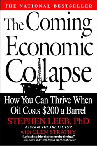 Beispielbild fr The Coming Economic Collapse: How You Can Thrive When Oil Costs $200 a Barrel zum Verkauf von Wonder Book