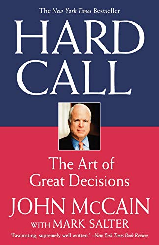 9780446699112: Hard Call: Great Decisions and the Extraordinary People Who Made Them