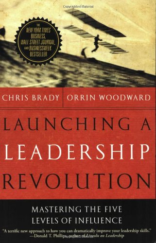 Imagen de archivo de Launching a Leadership Revolution : Mastering the Five Levels of Influence a la venta por Better World Books