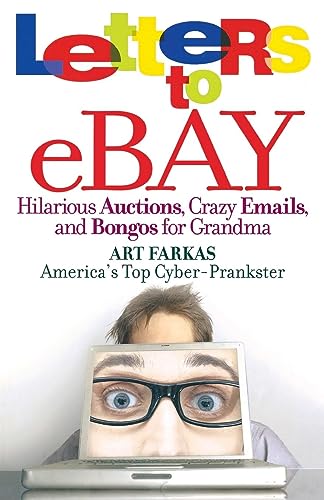 9780446699587: Letters to Ebay: Hilarious Auctions, Crazy Emails, and Bongos for Grandma