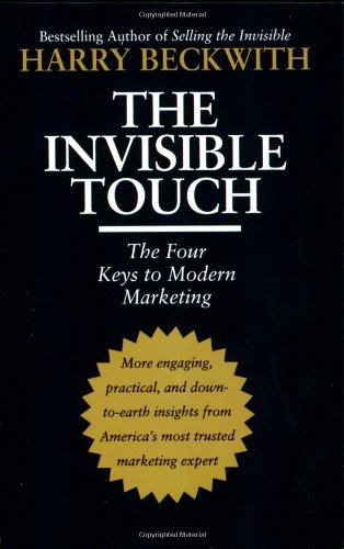 Stock image for The Invisible Touch: The Four Keys to Modern Marketing for sale by Decluttr