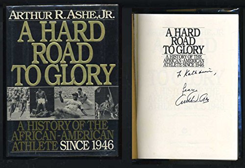 Imagen de archivo de A Hard Road to Glory : The History of the African-American Athlete since 1946 a la venta por Better World Books