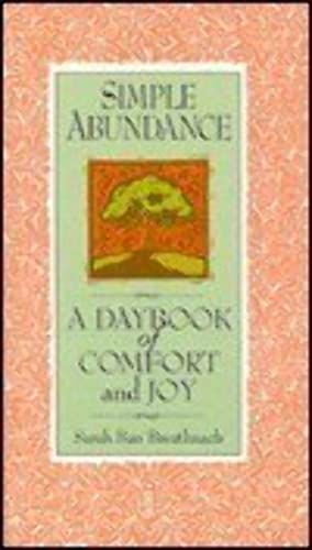 Stock image for Simple Abundance : A Daybook of Comfort and Joy for sale by Better World Books