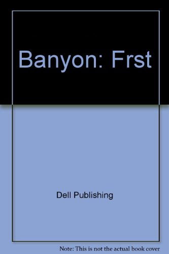 Banyon: Frst (9780446742887) by Dell Publishing