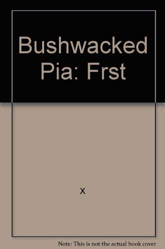 Stock image for THE BUSHWHACKED PIANO for sale by H. W. Gumaer, Bookseller