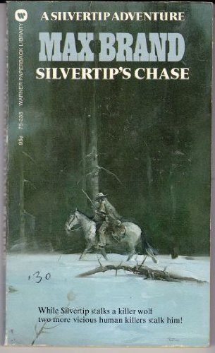 9780446753357: Silvertip's Chase